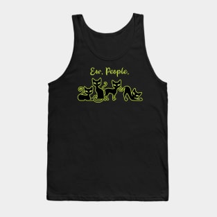 Ew People - Funny Cat Tank Top